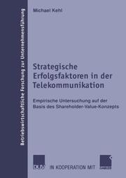 Strategische Erfolgsfaktoren in der Telekommunikation