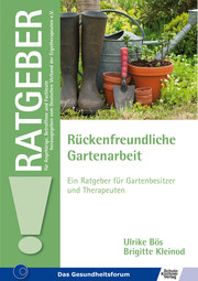 Rückenfreundliche Gartenarbeit - Ein Ratgeber für Gartenbesitzer und Therapeuten - Cover