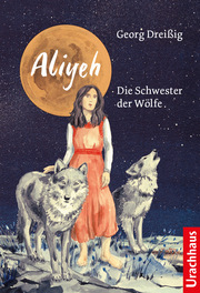 Aliyeh. Die Schwester der Wölfe - Cover