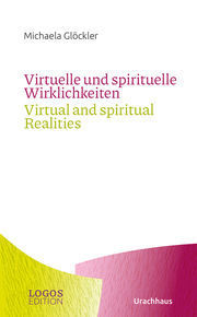 Virtuelle und spirituelle Wirklichkeiten/Virtual and spiritual Realities - Cover