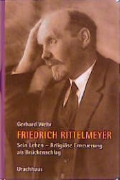 Friedrich Rittelmeyer. Sein Leben
