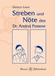 Streben und Nöte des Dr Androj Possow