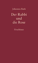 Der Rabbi und die Rose