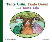 Tante Grün, Tante Braun und Tante Lila