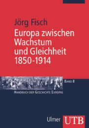 Europa im Zeitalter von Wachstum und Gleichheit 1850-1914 - Cover