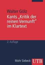 Kants 'Kritik der reinen Vernunft' im Klartext