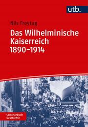 Das Wilhelminische Kaiserreich 1890-1914 - Cover