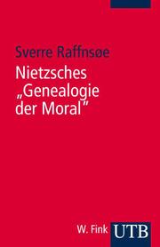 Nietzsches 'Genealogie der Moral'