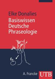 Basiswissen Deutsche Phraseologie