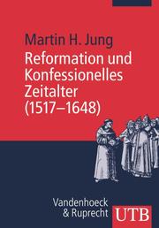 Reformation und Konfessionelles Zeitalter (1517–1648) - Cover