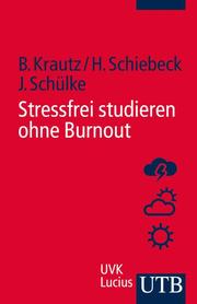 Stressfrei studieren ohne Burnout - Cover