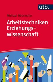 Arbeitstechniken Erziehungswissenschaft - Cover
