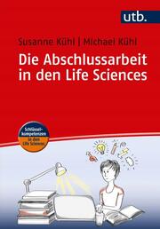 Die Abschlussarbeit in den Life Sciences - Cover