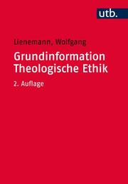 Grundinformation Theologische Ethik - Cover