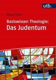 Basiswissen Theologie: Das Judentum.