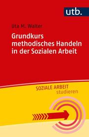Grundkurs methodisches Handeln in der Sozialen Arbeit - Cover