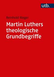 Martin Luthers theologische Grundbegriffe. - Cover