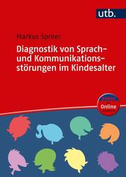 Diagnostik von Sprach- und Kommunikationsstörungen im Kindesalter - Cover