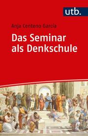 Das Seminar als Denkschule - Cover