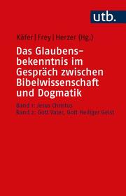 Das Glaubensbekenntnis im Gespräch zwischen Bibelwissenschaft und Dogmatik - Cover