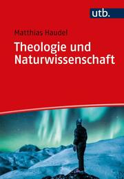 Theologie und Naturwissenschaft. - Cover