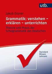 Grammatik: verstehen - erklären - unterrichten - Cover