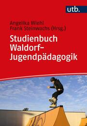 Studienbuch Waldorf-Jugendpädagogik