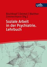 Soziale Arbeit in der Psychiatrie. Lehrbuch - Cover
