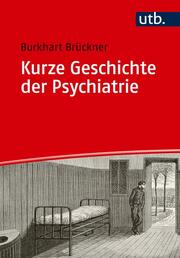 Kurze Geschichte der Psychiatrie - Cover