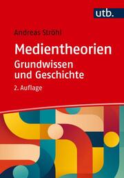 Medientheorien: Grundwissen und Geschichte - Cover