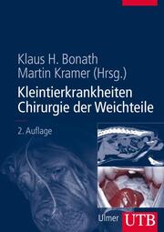 Kleintierkrankheiten. Chirurgie der Weichteile. - Cover