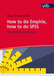 How to do Empirie, how to do SPSS
