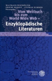 Vom Weltbuch bis zum World Wide Web - Enzyklopädische Literaturen - Cover