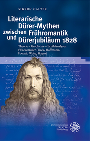 Literarische Dürer-Mythen zwischen Frühromantik und Dürerjubiläum 1828 - Cover
