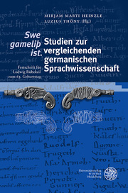 ,Swe gameliþ ist.' Studien zur vergleichenden germanischen Sprachwissenschaft