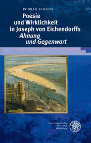 Poesie und Wirklichkeit in Joseph von Eichendorffs 'Ahnung und Gegenwart'