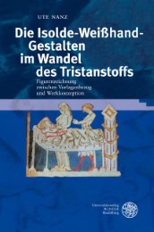 DIe Isolde-Weißhand-Gestalten im Wandel des Tristanstoffs - Cover