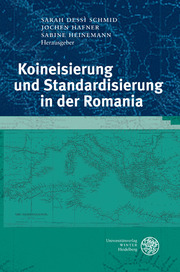 Koineisierung und Standardisierung in der Romania - Cover
