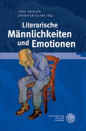 Literarische Männlichkeiten und Emotionen - Cover