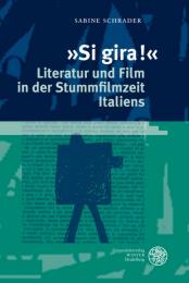 'Si gira' - Literatur und Film in der Stummfilmzeit Italiens