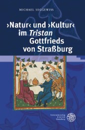 'Natur' und 'Kultur' im 'Tristan' Gottfrieds von Straßburg