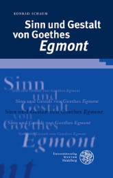 Sinn und Gestalt von Goethes , Egmont'