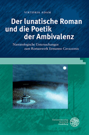 Der lunatische Roman und die Poetik der Ambivalenz - Cover