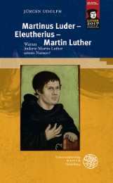 Martinus Luder - Eleutherius - Martin Luther