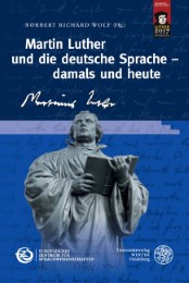 Martin Luther und die deutsche Sprache - damals und heute