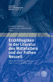 Erzähllogiken in der Literatur des Mittelalters und der Frühen Neuzeit - Cover
