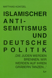 Islamischer Antisemitismus und deutsche Politik