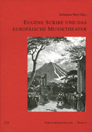 Eugene Scribe und das europäische Musiktheater