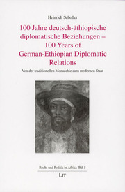 100 Jahre deutsch-äthiopische Beziehungen/100 Years of German-Ethiopian Diplomatic Relations