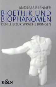 Bioethik und Biophänomen - Cover